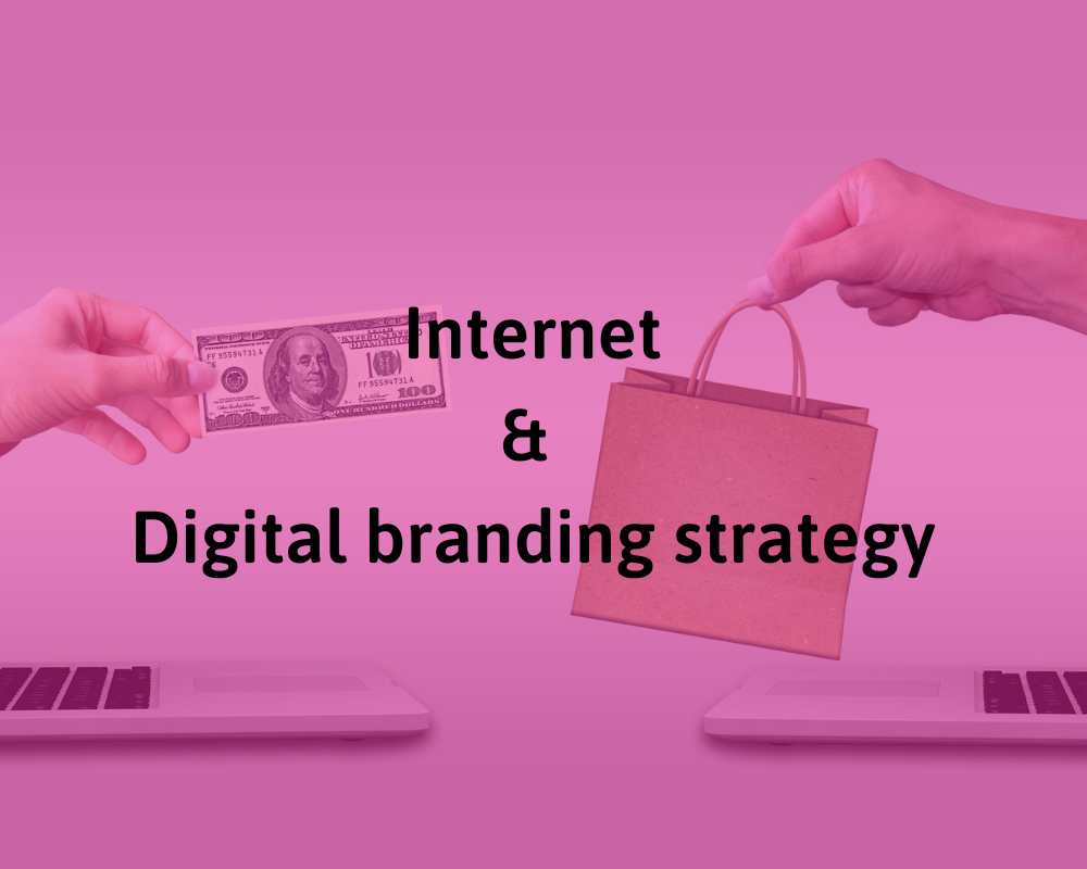How E-branding is defying the digital branding strategy ?
