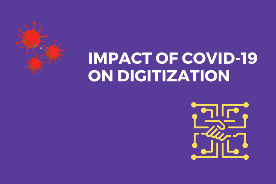 Impact pf Covid -19 on Digitization