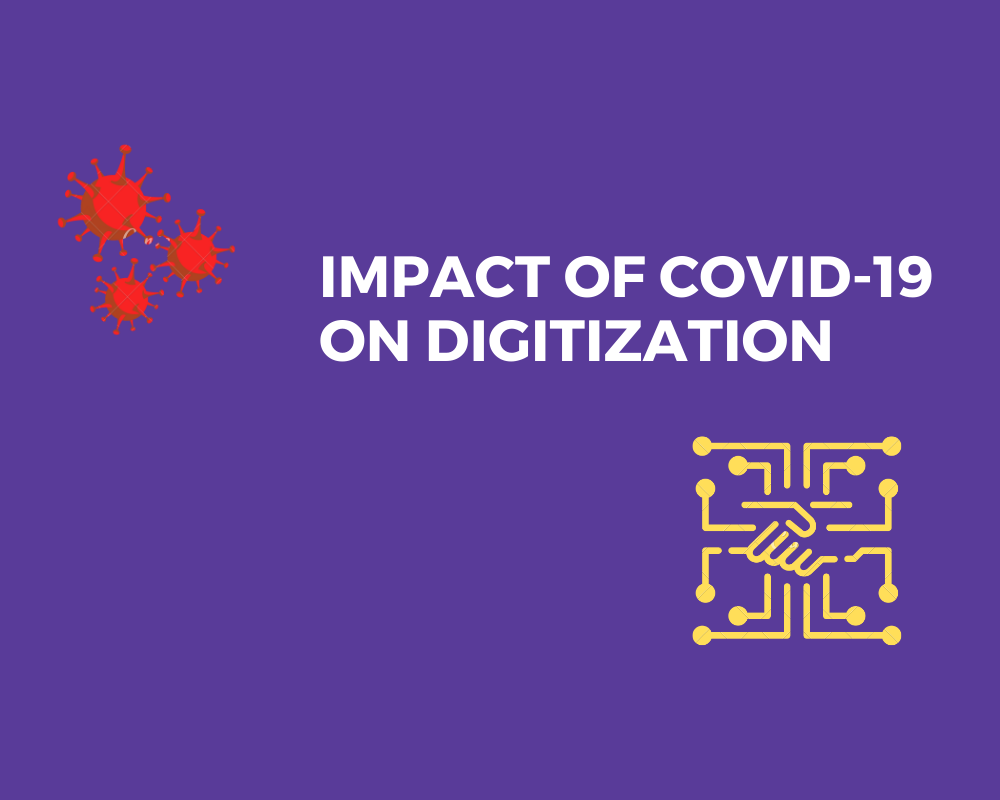 Impact pf Covid -19 on Digitization